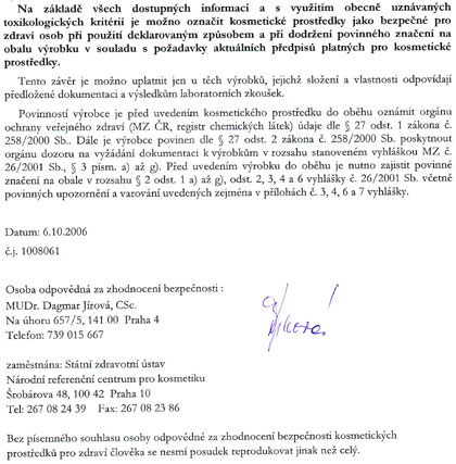 Schválení Národní referenční laboratoří pro kosmetiku o zdravotní nezávadnosti krémů a šampónu Schválení Národní referenční laboratoří pro kosmetiku o zdravotní nezávadnosti krémů a šampónu